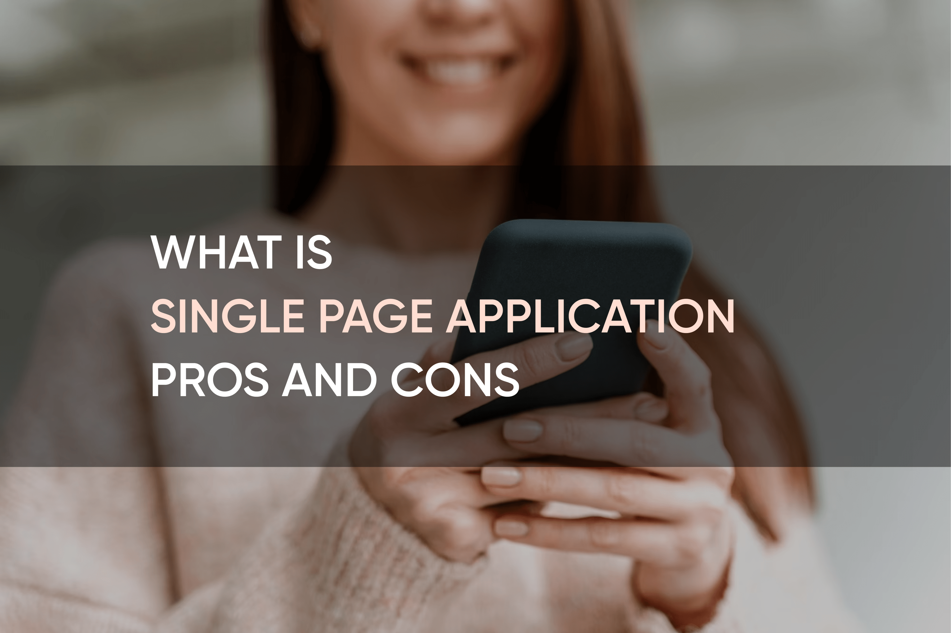 What is Single Page Application (SPA)? Pros and Cons | SolidBrain