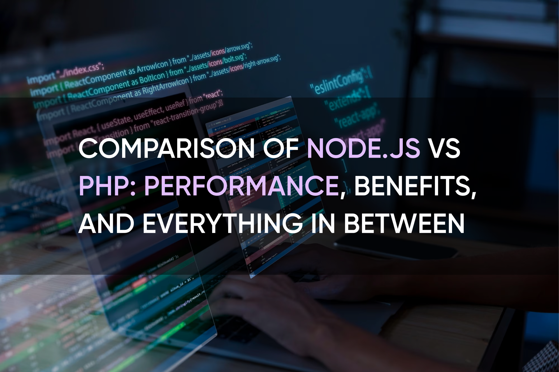 Comparison of Node.JS vs PHP: Performance, Benefits, and Everything in Between | SolidBrain