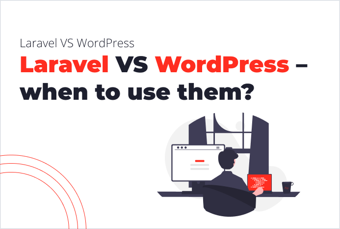 Laravel VS WordPress – When to Use Them? | SolidBrain