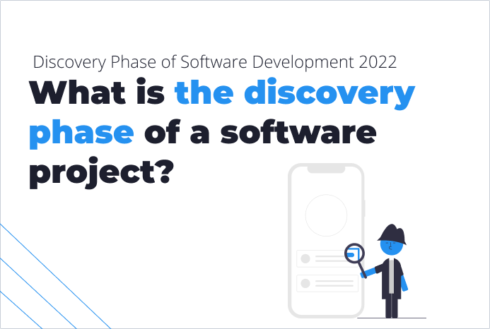 Discovery Phase of Software Development 2022 | SolidBrain